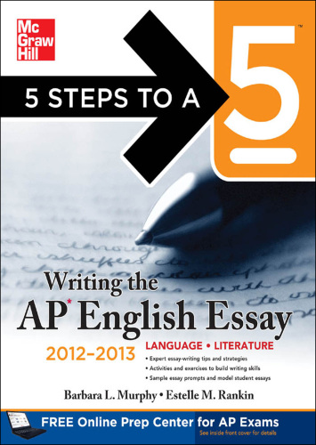 Writing the AP English Essay. 2012-2013 Edition