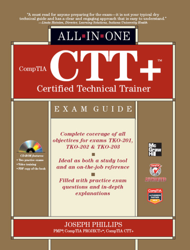 CompTIA CTT+ Certified Technical Trainer All-in-One Exam Guide