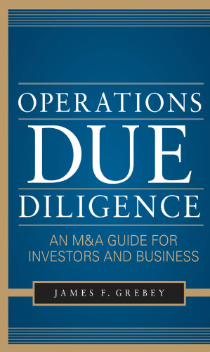Operations Due Diligence: An M&A Guide for Investors and Business