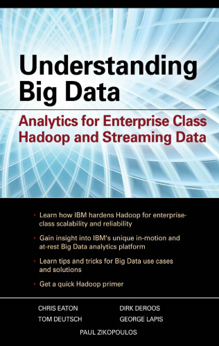 Understanding Big Data: Analytics for Enterprise Class Hadoop and Streaming Data