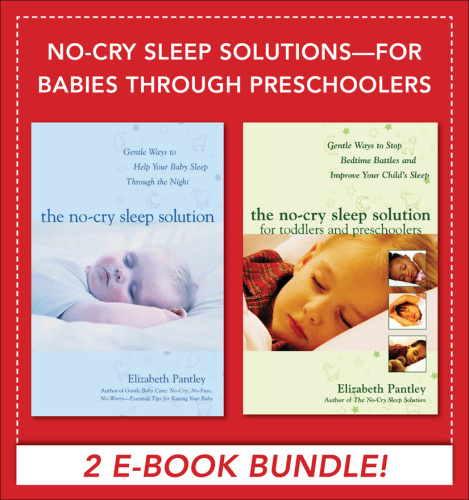 No-Cry Sleep Solutions for Babies Through Preschoolers
