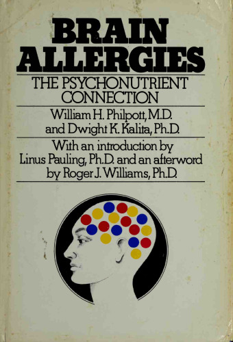Brain Allergies: The Psycho-Nutrient Connection Orthomolecular Medicine