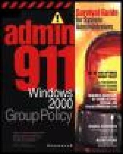 Admin911: Windows 2000 Group Policy