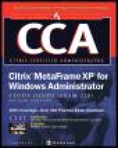 CCA Citrix MetaFrame XP for Windows Administrator Study Guide