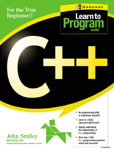 Learn to Program with C++: For the True Beginner!!