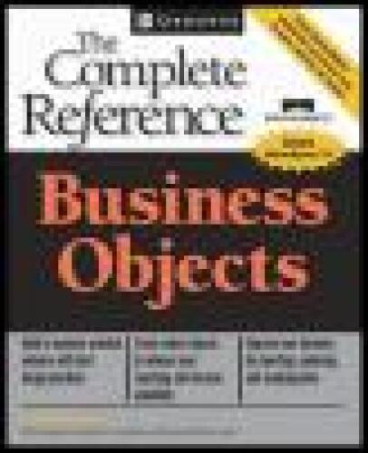 Business Objects: The Complete Reference
