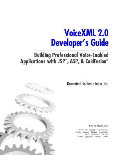 VoiceXML 2.0 developer's guide : building professional voice-enabled applications with JSP, ASP, & ColdFusion