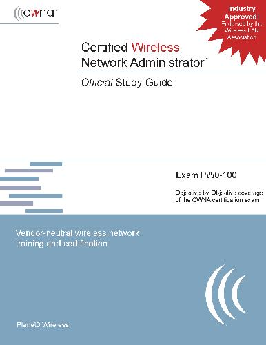 CWNA Certified Wireless Network Administrator Official Study Guide