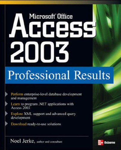 Microsoft Office Access 2003: professional results