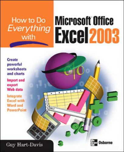 How to do everything with Microsoft Office Excel 2003