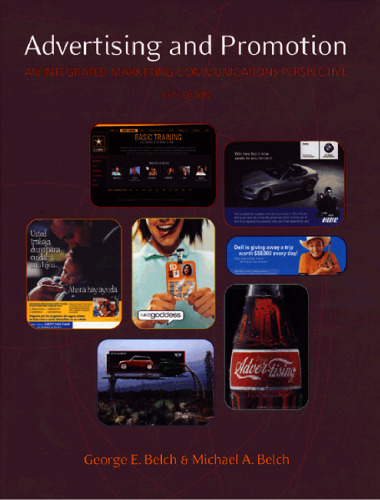 Advertising and Promotion: An Integrated Marketing Communications Perspective, Sixth Edition