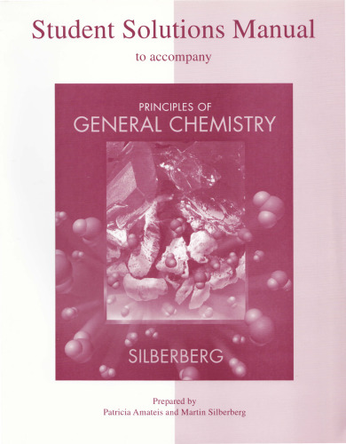 Student Solutions Manual to accompany Principles of General Chemistry