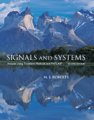 Signals and Systems: Analysis Using Transform Methods & MATLAB, 2nd Edition