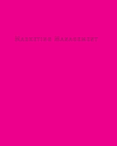Marketing Management: A Strategic Decision-Making Approach