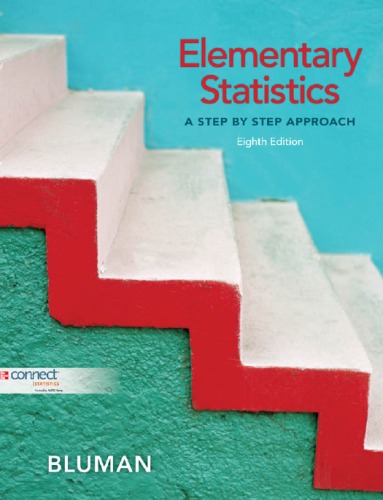 Elementary Statistics: A Step By Step Approach, (8th Edition)