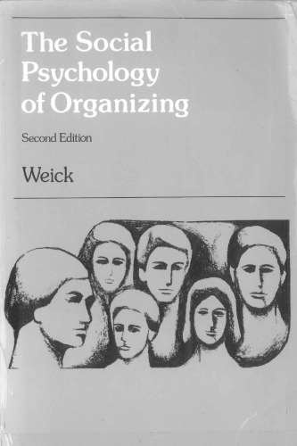 The Social Psychology of Organizing