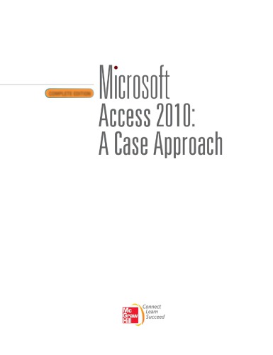 Microsoft® Access 2010: A Case Approach, Complete