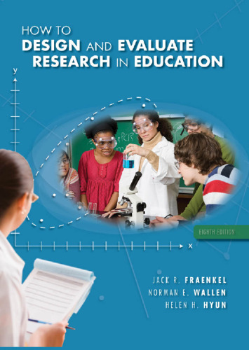How to Design and Evaluate Research in Education, 8th Edition