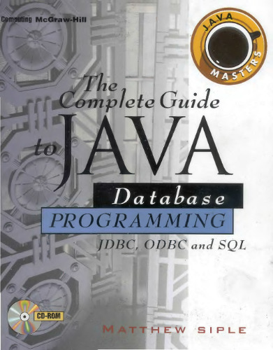 The Complete Guide to Java Database Programming with JDBC