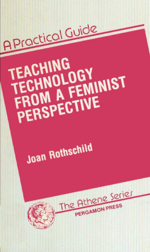 Teaching Technology from a Feminist Perspective: A Practical Guide