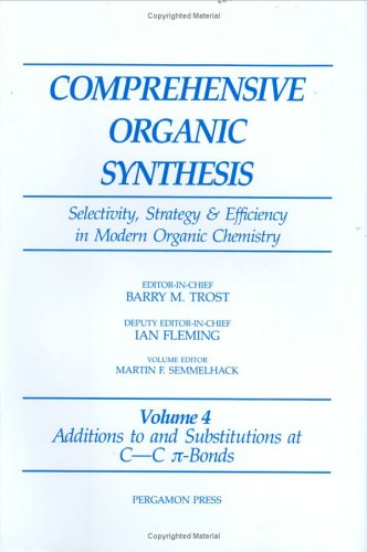 Additions to and Substitutions at C-C &pgr;-Bonds, Volume 4