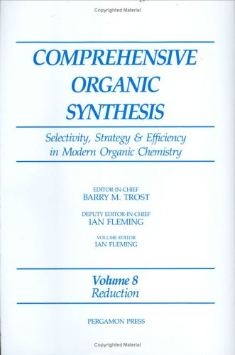Comprehensive Organic Synthesis: Reduction