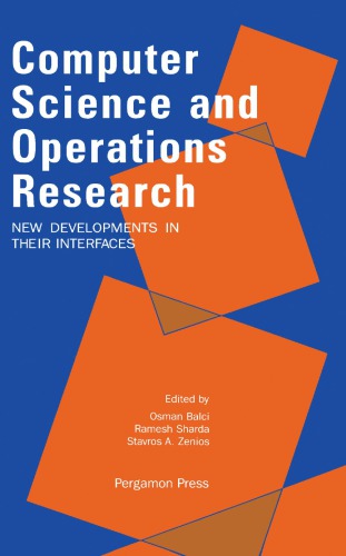 Computer Science and Operations Research: New Developments in Their Interfaces