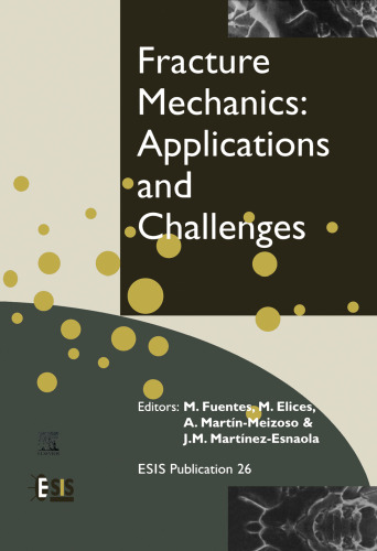 Fracture Mechanics: Applications and Challenges, 13 European Conference on Fracture
