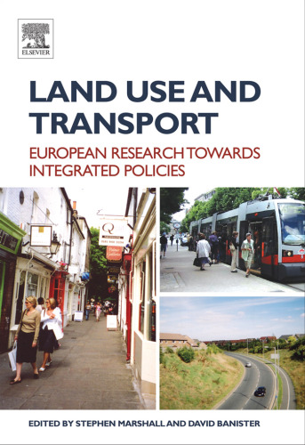 Land Use and Transport: European Research Towards Integrated Policies