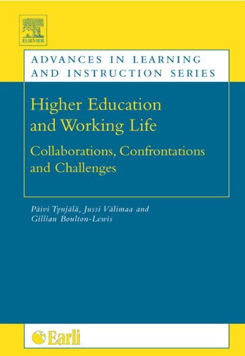 Higher Education and Working Life: Collaborations, Confrontations and Challenges (Advances in Learning and Instruction)