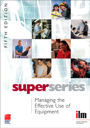 Managing the Effective Use of Equipment Super Series, Fifth Edition (Super Series)
