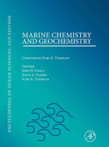 Marine Chemistry & Geochemistry: A Derivative of the Encyclopedia of Ocean Sciences