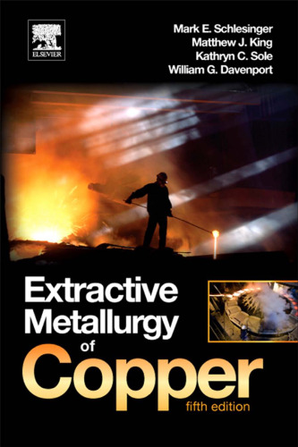 Extractive Metallurgy of Copper, Fifth Edition