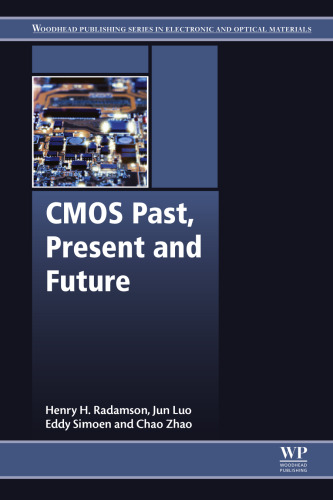 CMOS Past, Present and Future (Woodhead Publishing Series in Electronic and Optical Materials)