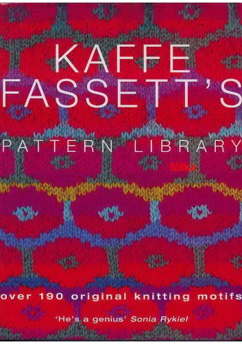 Kaffe Fassett's Pattern Library: Over 190 Creative Knitwear Designs