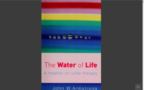 The Water of Life: A Treatise on Urine Therapy
