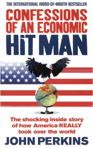 Confessions of an Economic Hitman