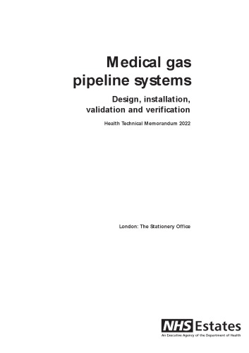 Medical Gas Pipeline Systems: Design, Installation, Validation and Verification