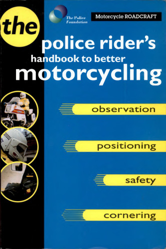 Motorcycle Roadcraft: The Police Rider's Handbook to Better Motorcycling