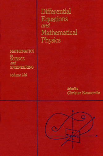 Differential equations and mathematical physics : proceedings of the international conference held at the University of Alabama at Birmingham, March ... 186 (Mathematics in Science and Engineering)