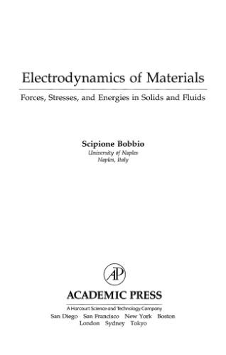 Electrodynamics of Materials: Forces, Stresses, and Energies in Solids and Fluids