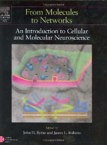 From Molecules to Networks: An Introduction to Cellular and Molecular Neuroscience