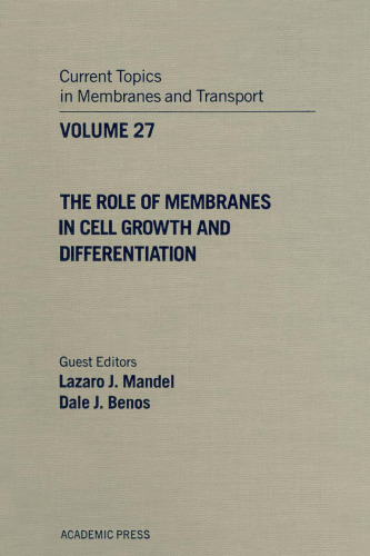 The Role of Membranes in Cell Growth and Differentiation