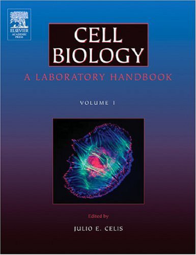 Cell Biology, Four-Volume Set, Third Edition: A Laboratory Handbook