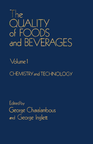 The Quality of Foods and Beverages: Chemistry and Technology Vol. 1