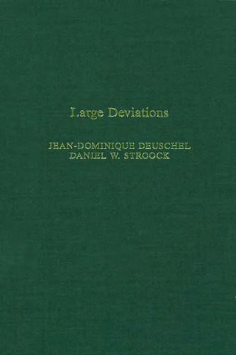 Large deviations, Volume 137 (Pure and Applied Mathematics)