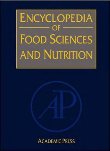 Encyclopedia of Food Sciences and Nutrition, Ten-Volume Set, Second Edition