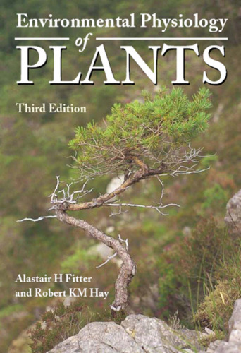 Environmental Physiology of Plants, Third Edition