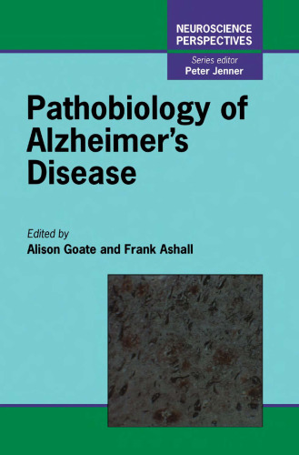 Pathobiology of Alzheimer's Disease (Neuroscience Perspectives)