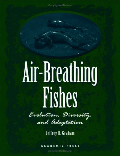 Air-Breathing Fishes: Evolution, Diversity, and Adaptation Animals Pets